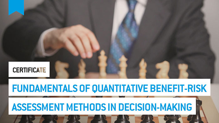 Eu2P Certificate: Fundamentals of quantitative benefit-risk assessment methods in decision making on medicines