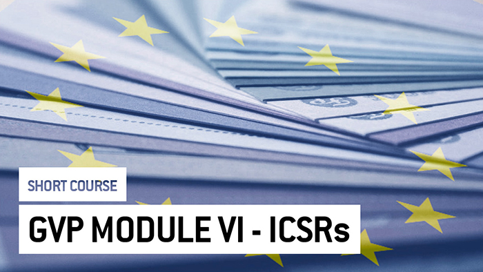 Eu2P Short Course: GVP Module VI - Collection, management and submission of reports of suspected ADR to Medicinal Products