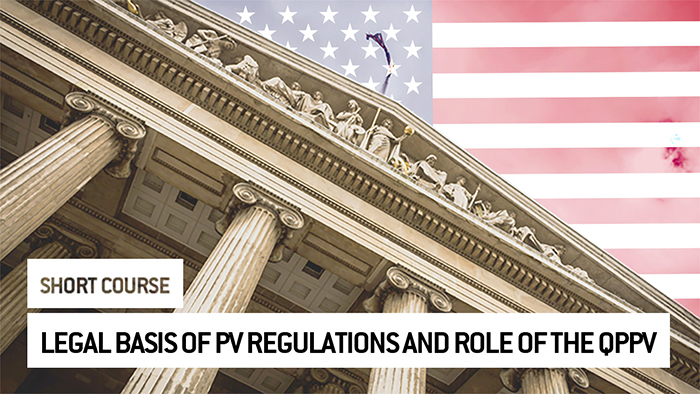 Eu2P Short Course: Overview of the Legal Basis of PV Regulations and the Role of the QPPV