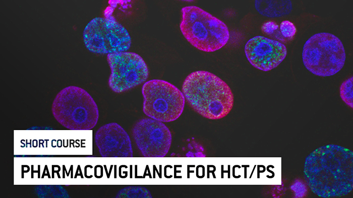 Pharmacovigilance for Human Cells, Tissues and Cellular and Tissue-Based Products (HCT-Ps)